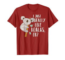 Load image into Gallery viewer, I Just Really Like Koalas OK? - Funny Koala T-shirt
