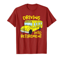 Load image into Gallery viewer, Funny School Bus Driver Retirement Gift Shirt
