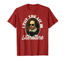 Load image into Gallery viewer, I Put The Lit In Literature T-Shirt- Funny Shakespeare Shirt
