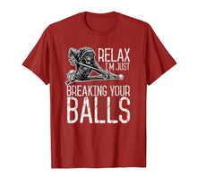 Load image into Gallery viewer, Billiards Pool Hall Sport T-Shirt: Just Breaking Your Balls
