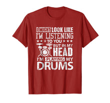 Load image into Gallery viewer, In My Head I'm Playing My Drums T Shirt gift for Drummers
