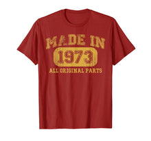 Load image into Gallery viewer, Made in 1973 Shirt 46 year old 1973 Birthday gift 46th Bday
