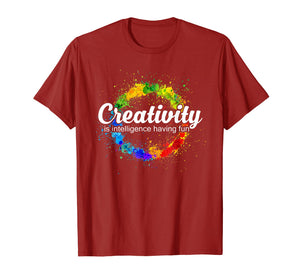 Creativity is intelligence having fun colorful art t-shirt