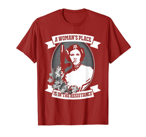 A Woman's Place Is In The Resistance Feminist T Shirt