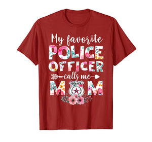 My Favorite Police officer calls me Mom T-shirts Gifts