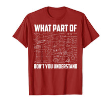 Load image into Gallery viewer, What Part Of Don't You Understand | Funny Math Teacher Gift T-Shirt-141842
