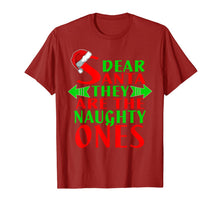 Load image into Gallery viewer, Dear Santa They Are Naughty Ones Christmas Funny T-Shirt
