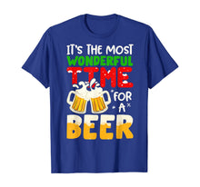 Load image into Gallery viewer, It's The Most Wonderful Time For A Beer Funny Christmas Gift T-Shirt
