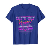 Load image into Gallery viewer, Lets get physical 80&#39;s Retro Totally Rad Workout Gym Gift T-Shirt
