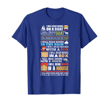 Load image into Gallery viewer, I Will Read Books On a Boat Reading T-Shirt Gift for Readers-179715
