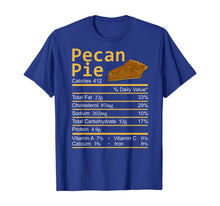 Load image into Gallery viewer, Pecan Pie Nutrition Facts Thanksgiving Costume Christmas T-Shirt
