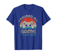 Load image into Gallery viewer, I Paused My Game To Be Here Gamer Vintage T-Shirt
