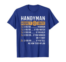 Load image into Gallery viewer, Handyman Hourly Rate T-Shirt Funny Handyman Gifts
