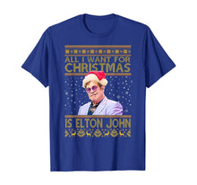 Load image into Gallery viewer, All I Want For Christmas Is Elton shirts John Love Rocketman T-Shirt
