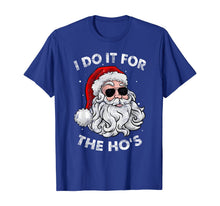 Load image into Gallery viewer, I Do It For The Ho's Funny Inappropriate Christmas Pajama T-Shirt
