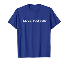 Load image into Gallery viewer, I love you 3000 for women girl gift I know moon back mom T-Shirt
