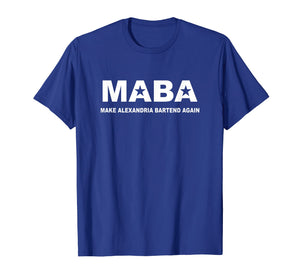 MABA aoc Make Alexandria Bartend Again tshirt for men women