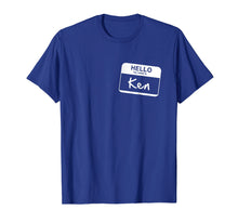 Load image into Gallery viewer, Hello My Name Is Ken - Funny Name Tag Personalized T-shirt
