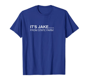Halloween T-shirt - IT'S JAKE From State Farm