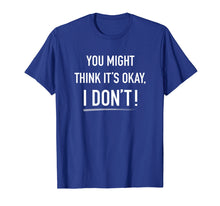 Load image into Gallery viewer, Adam Schiff You Might Think It's OK T-shirt
