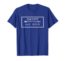Load image into Gallery viewer, Daddy Est. 2019 - New Dad To Be 2019 Pregnancy Announcement

