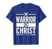 Load image into Gallery viewer, Warrior Of Christ Bible Verse Scripture Christian T-Shirt
