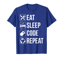 Load image into Gallery viewer, Funny Eat Sleep Code Repeat TShirt Nerd Coding
