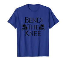 Load image into Gallery viewer, Bend The Knee to Dragon tee
