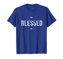 Load image into Gallery viewer, Christian T Shirt Blessed Faith and Inspirational
