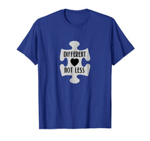 Load image into Gallery viewer, Different Not Less Autism Awareness Special Needs T-shirt
