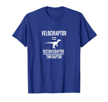 Load image into Gallery viewer, Velociraptor Distanceraptor Timeraptor | Funny Physics Shirt
