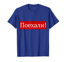 Load image into Gallery viewer, Poyekhali! Gagarin International Day Human Space Fligh Shirt
