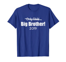Load image into Gallery viewer, Big Brother 2019 (Only Child crossed out) Cute Funny T-shirt
