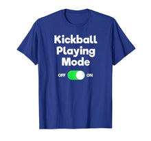 Load image into Gallery viewer, Kickball T-Shirt Gift - Funny Player Mode
