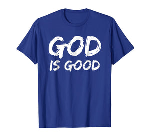 God is Good Shirt for Men Christian Praise & Worship Shirt