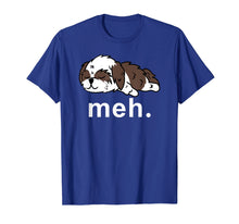 Load image into Gallery viewer, Shih Tzu Meh Shirt - Funny Internet Meme Gifts Women Men
