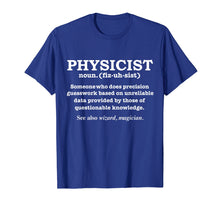 Load image into Gallery viewer, Physicist Definition Wizard Scientist Physics T-shirt
