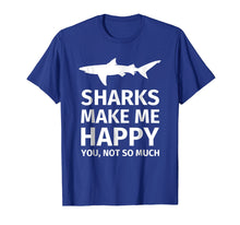Load image into Gallery viewer, Shark Gifts for Shark Lovers - Funny Sharks Happy T-Shirt
