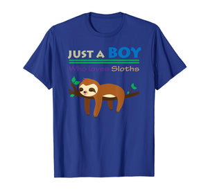 Funny Sloth Gift Shirt Just A Boy Who Loves Sloths Boys Tee