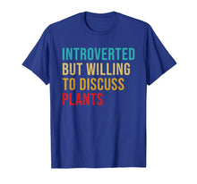Load image into Gallery viewer, Introverted but Willing to Discuss Plants Vintage Funny T-Shirt
