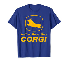 Load image into Gallery viewer, Funny Corgi T-Shirt - Nothing Runs Like A Corgi
