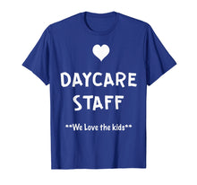 Load image into Gallery viewer, Daycare Staff T-Shirt
