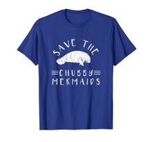 Load image into Gallery viewer, Save The Chubby Mermaids Manatee T-shirt
