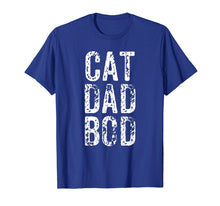 Load image into Gallery viewer, Funny Cat Dad Bod Fitness Gift Shirt
