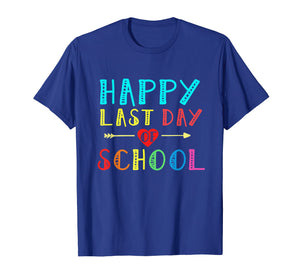 Happy Last Day Of School Teacher Boys Girls Kids Shirt Gift