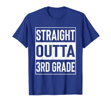 Load image into Gallery viewer, Straight Outta 3rd Grade Funny Graduation Gift T-Shirt
