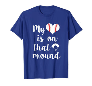 My heart is on that mound Baseball Pitcher Mom Shirt Gift