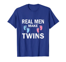 Load image into Gallery viewer, Funny Real Men Make Twins Father's Day T-shirt New Dad Daddy
