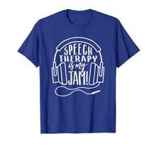 Load image into Gallery viewer, Speech Therapy Is My Jam by Peachie Speechie -SLP Shirt
