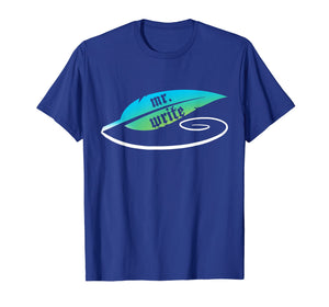 Funny Mr. Write Writers T-shirt Author Gift